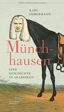portada Münchhausen: Eine Geschichte in Arabesken (Die Andere Bibliothek, Band 435) (in German)