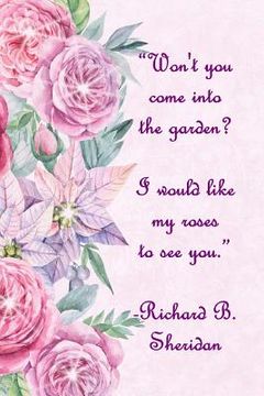 portada Won't You Come Into The Garden: I Would Like My Roses To See You (en Inglés)
