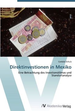 portada Direktinvestionen in Mexiko: Eine Betrachtung des Investionsklimas und Standortanalyse