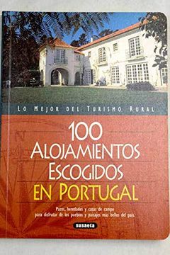 portada 100 alojamientos escogidos en portugal (in Spanish)