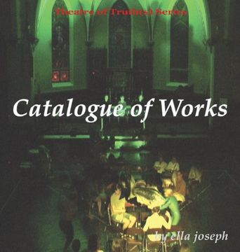 portada Catalogue of Works, Theatre of Truth(s) Series