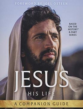 portada Jesus: His Life: A Companion Guide (in English)