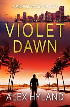 portada Violet Dawn: A Michael Violet Thriller (The Michael Violet Thrillers) (en Inglés)