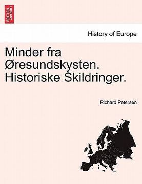 portada Minder Fra Resundskysten. Historiske Skildringer. (en Danés)