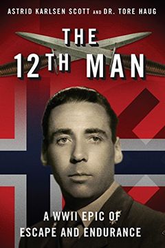 portada The 12th Man: A WWII Epic of Escape and Endurance (en Inglés)