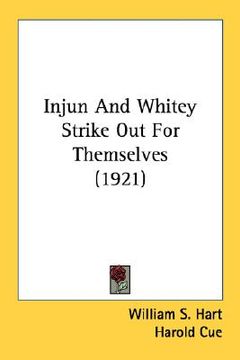 portada injun and whitey strike out for themselves (1921) (in English)