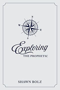 portada Exploring the Prophetic Devotional: A 90 Day Journey of Hearing God's Voice