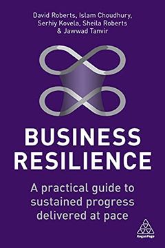 portada Business Resilience: A Practical Guide to Sustained Progress Delivered at Pace (en Inglés)
