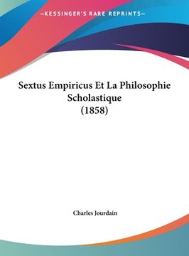 portada Sextus Empiricus Et La Philosophie Scholastique (1858) (en Francés)