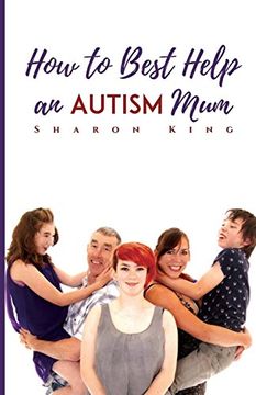 portada How to Best Help an Autism mum (en Inglés)