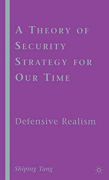 portada A Theory of Security Strategy for our Time: Defensive Realism (en Inglés)
