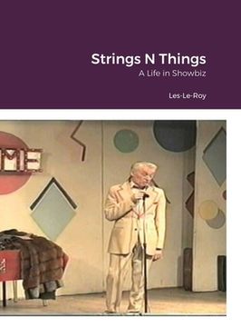 portada String's N Things: A Life in Showbiz (en Inglés)