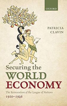 portada Securing the World Economy: The Reinvention of the League of Nations, 1920-1946 (in English)