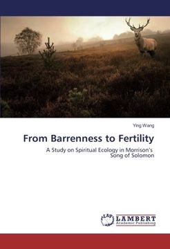 portada From Barrenness to Fertility: A Study on Spiritual Ecology in Morrison's Song of Solomon
