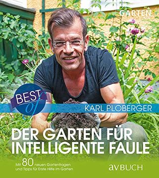 portada Avbuch im Cadmos Verlag / im Cadmos Verlag: Best of der Garten für Intelligente Faule: Mit 80 Neuen Gartenfragen und Tipps für Erste Hilfe im Garten (in German)