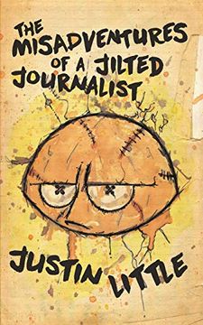 portada The Misadventures of a Jilted Journalist (en Inglés)