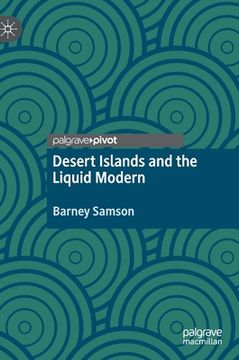 portada Desert Islands and the Liquid Modern (en Inglés)