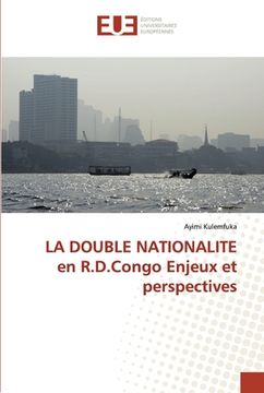 portada LA DOUBLE NATIONALITE en R.D.Congo Enjeux et perspectives (en Francés)