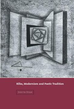 portada Rilke, Modernism and Poetic Tradition Hardback (Cambridge Studies in German) (in English)