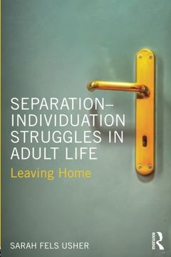 portada Separation-Individuation Struggles in Adult Life: Leaving Home