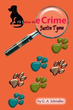 portada I, ll Solve the Crime, Justin Tyme