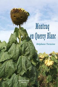 portada Montcuq en Quercy Blanc (en Francés)