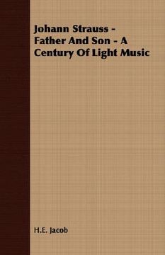portada johann strauss - father and son - a century of light music (en Inglés)