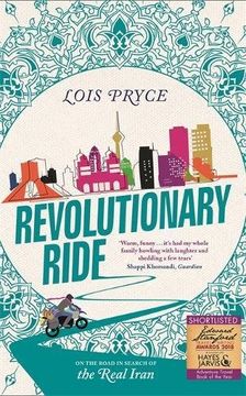 portada Revolutionary Ride: On the Road in Search of the Real Iran (in English)