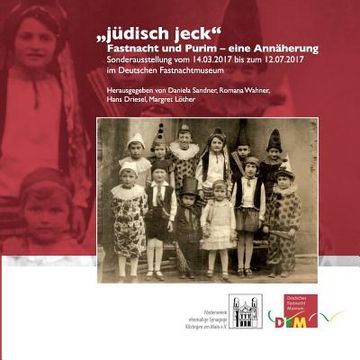 portada jüdisch jeck: Fastnacht und Purim, eine Annäherung (in German)