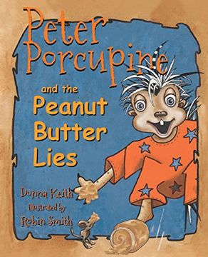 portada Peter Porcupine and the Peanut Butter Lies (in English)