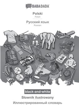 portada BABADADA black-and-white, Polski - Russian (in cyrillic script), Slownik ilustrowany - visual dictionary (in cyrillic script): Polish - Russian (in cy (en Polaco)