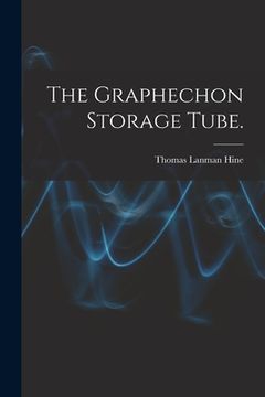 portada The Graphechon Storage Tube. (en Inglés)