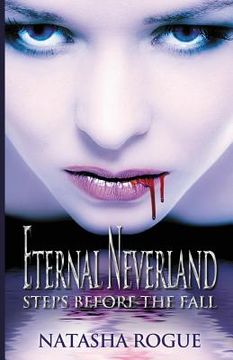 portada Eternal Neverland: Steps Before The Fall (en Inglés)