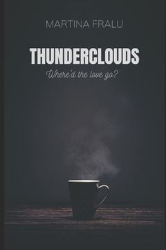 portada Thunderclouds: Where'd the love go? (en Italiano)