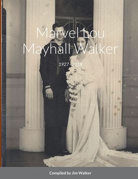 portada Marvel Lou Mayhall Walker: 1927 - 2018 (en Inglés)