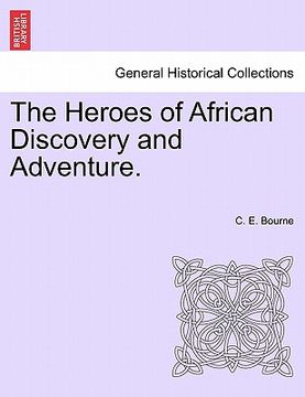 portada the heroes of african discovery and adventure. (in English)