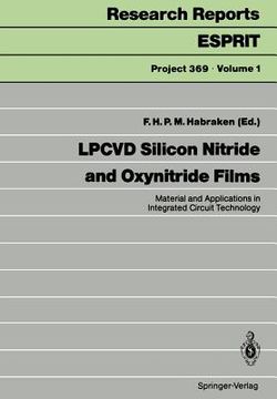portada lpcvd silicon nitride and oxynitride films: material and applications in integrated circuit technology