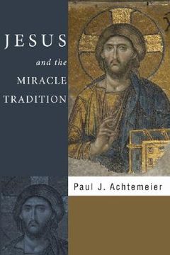 portada jesus and the miracle tradition (en Inglés)