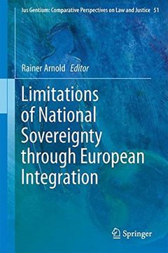 portada Limitations of National Sovereignty Through European Integration (Ius Gentium: Comparative Perspectives on law and Justice) (en Inglés)