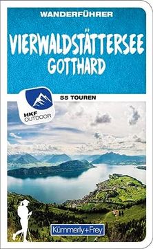 portada Vierwaldstättersee / Gotthard (Zentralschweiz) Wanderführer mit 55 Touren und Outdoor app (en Alemán)