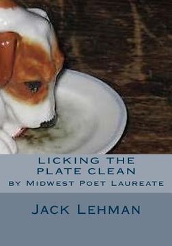 portada Licking the Plate Clean: by Midwest Poet Laureate (en Inglés)