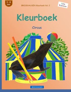 portada BROCKHAUSEN Kleurboek Vol. 2 - Kleurboek: Circus (Little Explorers) (Volume 2) (Dutch Edition)