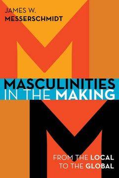 portada Masculinities in the Making: From the Local to the Global