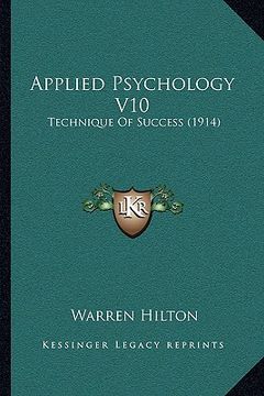 portada applied psychology v10: technique of success (1914) (en Inglés)