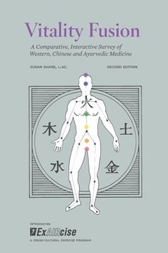 portada Vitality Fusion Second Edition: A Comparative, Interactive Survey of Western, Chinese and Ayurvedic Medicine (en Inglés)