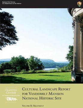 portada Cultural Landscape Report for Vanderbilt Mansion National Historic Site - Volume II: Treatment