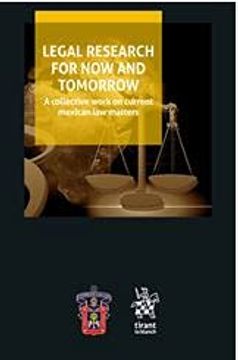 portada Legal Research for now and Tomorrow. A Collective Work on Current Mexican law Matters (Guías Prácticas -Mexico-) 