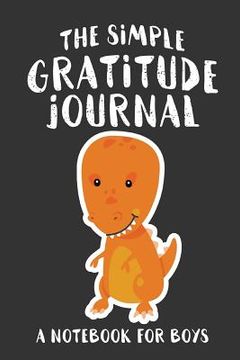 portada The Simple Gratitude Journal: A Notebook for Boys (en Inglés)
