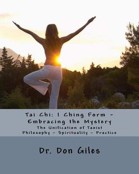 portada Tai Chi: I Ching Form - Embracing the Mystery (en Inglés)
