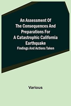 portada An Assessment of the Consequences and Preparations for a Catastrophic California Earthquake: Findings and Actions Taken (in English)